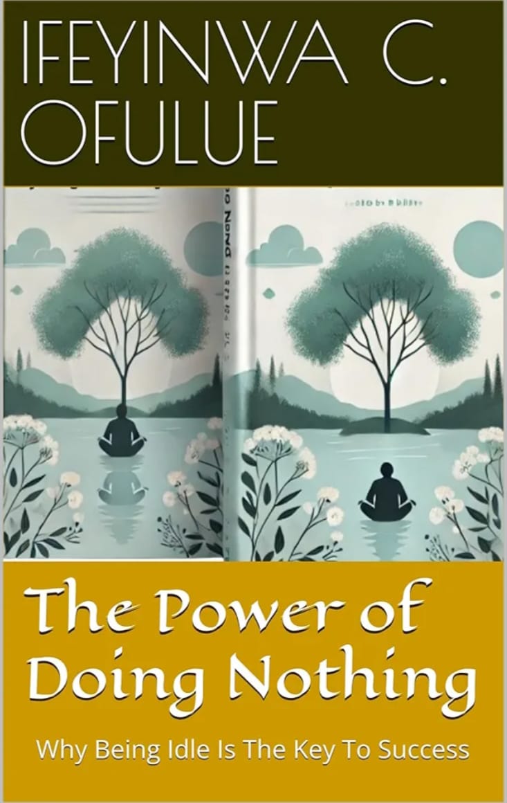 The Power of Doing Nothing