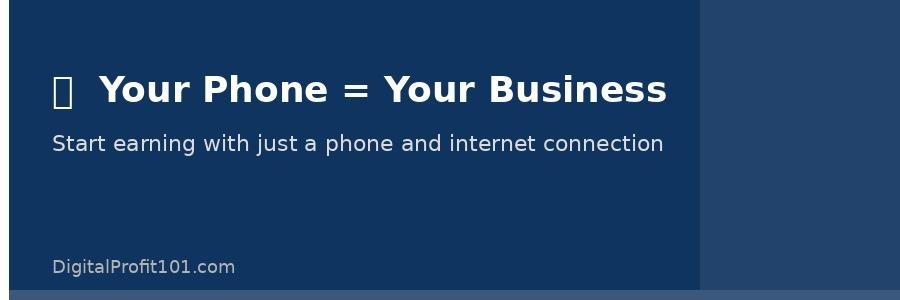 Turn your smartphone into a full income-generating business